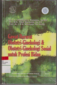 GAWAT-DARURAT OBSTETRI-GINEKOLOGI & OBSTERTI-GINEKOLOGI SOSIAL UNTUK PROFESI BIDAN